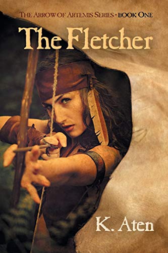 Fletcher  Book One in the Arrow of Artemis Series [Paperback]