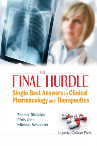 The Final Hurdle Single Best Answers in Clinical Pharmacology and Therapeutics [Paperback]