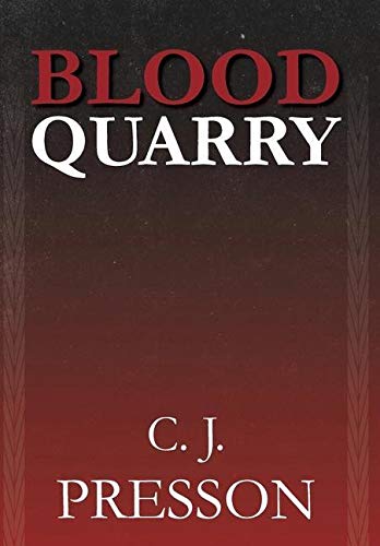 Blood Quarry [Hardcover]