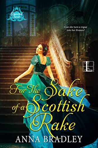 For the Sake of a Scottish Rake A Friends to Lovers Highlander Romance [Paperback]