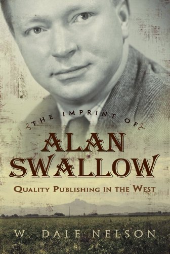 The Imprint Of Alan Swallow Quality Publishing In The West [Hardcover]