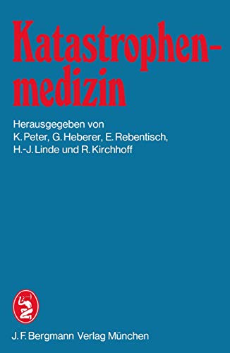 Katastrophenmedizin 1. Tagung der Deutschen Gesellschaft fr Katastrophenmedizi [Paperback]