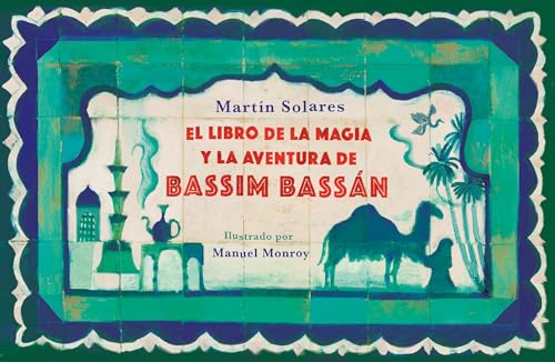 El libro de la magia y la aventura de Bassim Bassn / Bassim Bassan's Book of Ma [Paperback]