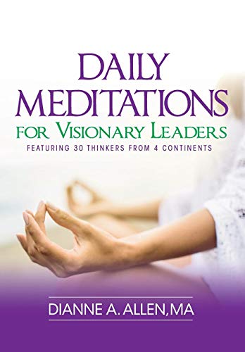 Daily Meditations For Visionary Leaders Featuring 30 Thinkers From 4 Continents [Hardcover]