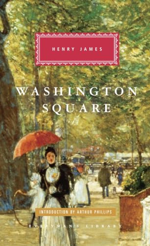 Washington Square Introduction by Arthur Phillips [Hardcover]
