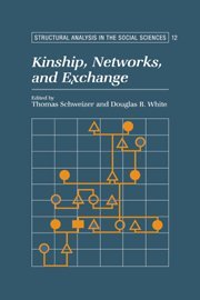 Kinship, Networks, and Exchange [Hardcover]