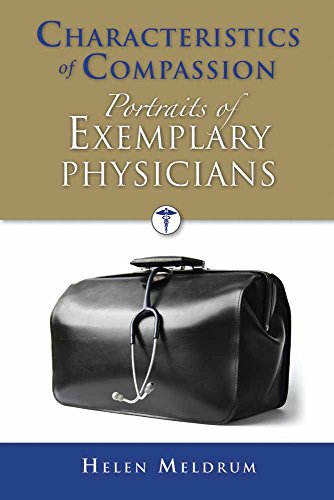 Characteristics of Compassion Portraits of Exemplary Physicians [Paperback]