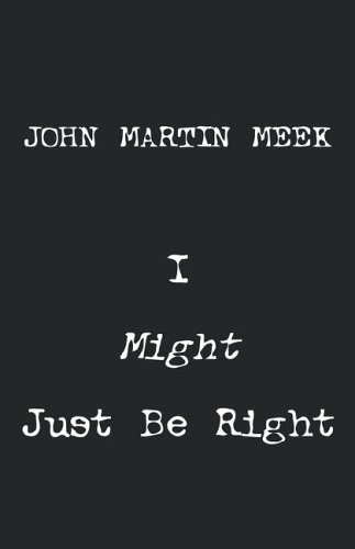 I Might Just Be Right [Hardcover]