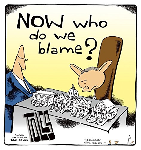 Now Who Do We Blame Political Cartoons By Tom Toles [Paperback]