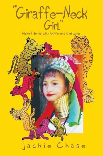 giraffe Neck Girl  Make Friends With Different Cultures [Paperback]