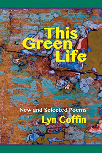 This Green Vine New And Selected [Paperback]