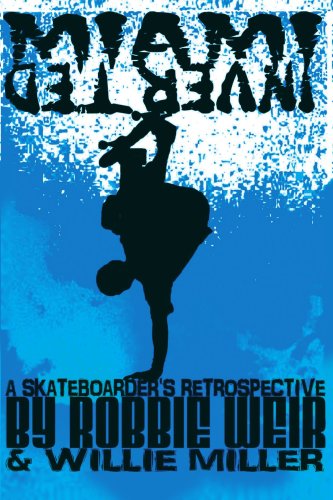 Miami Inverted A Skateboarder's Retrospective [Paperback]