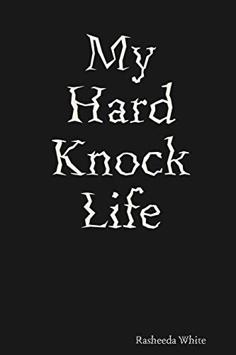 My Hard Knock Life [Paperback]
