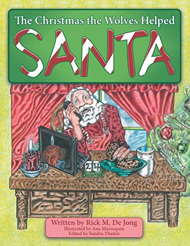 The Christmas The Wolves Helped Santa [Paperback]