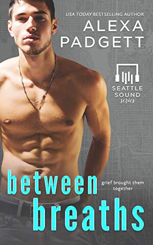 Between Breaths (the Seattle Sound Series) (volume 2) [Paperback]