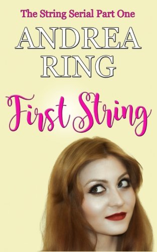 First String (the String Serial) (volume 1) [Paperback]