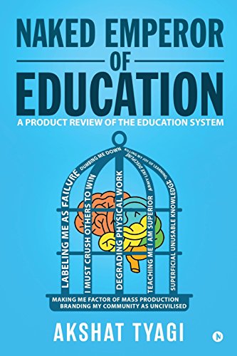 Naked Emperor Of Education A Product Review Of The Education System [Paperback]