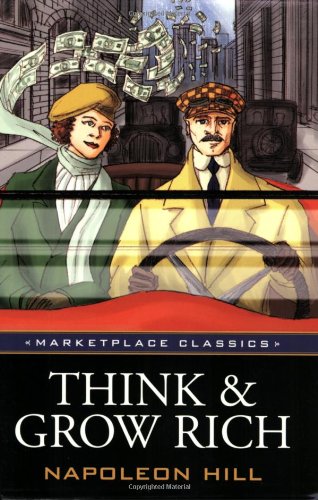 Think And Grow Rich, Original 1937 Classic Edition (marketplace Classics) [Paperback]