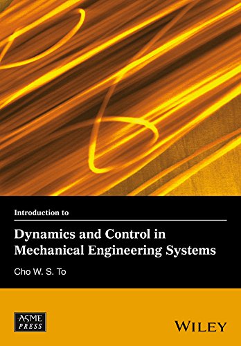 Introduction to Dynamics and Control in Mechanical Engineering Systems [Hardcover]