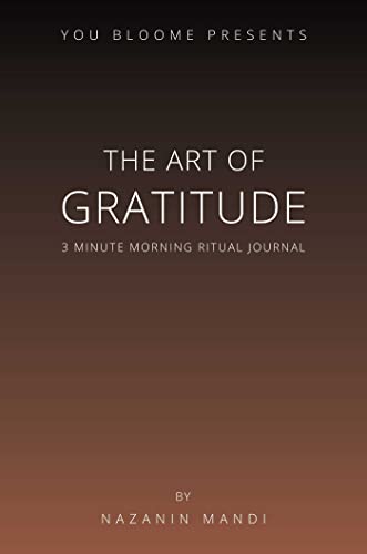 The Art of Gratitude 3 Minute Morning Ritual Journal [Paperback]