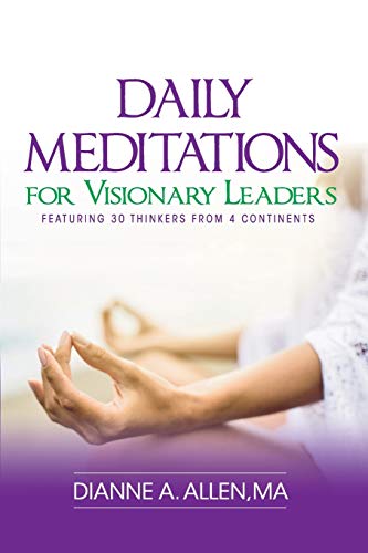 Daily Meditations For Visionary Leaders Featuring 30 Thinkers From 4 Continents [Paperback]
