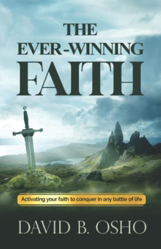 Ever-Winning Faith