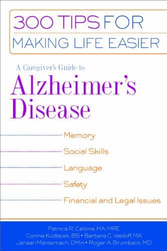 A Caregiver's Guide to Alzheimer's Disease 300 Tips for Making Life Easier [Paperback]