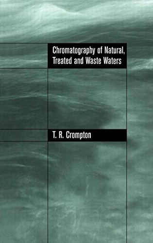 Chromatography of Natural, Treated and Waste Waters [Hardcover]