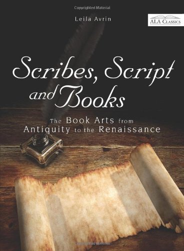 Scribes, Script, And Books (ala Classics) [Paperback]