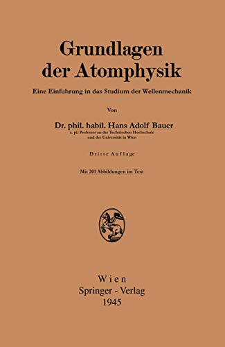 Grundlagen der Atomphysik Einfhrung in das Studium der Wellenmechanik [Paperback]