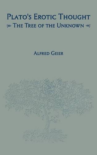 Plato's Erotic Thought  The Tree of the Unknown [Hardcover]