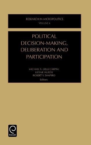 Political Decision-Making, Deliberation and Participation [Hardcover]
