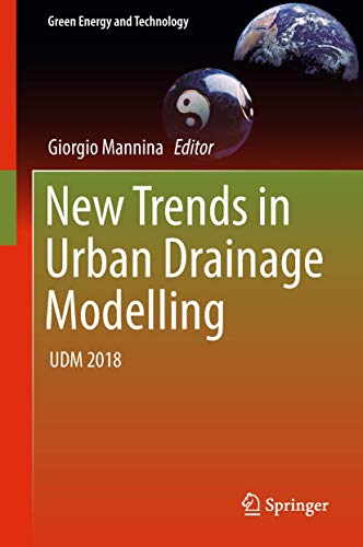 New Trends in Urban Drainage Modelling UDM 2018 [Hardcover]
