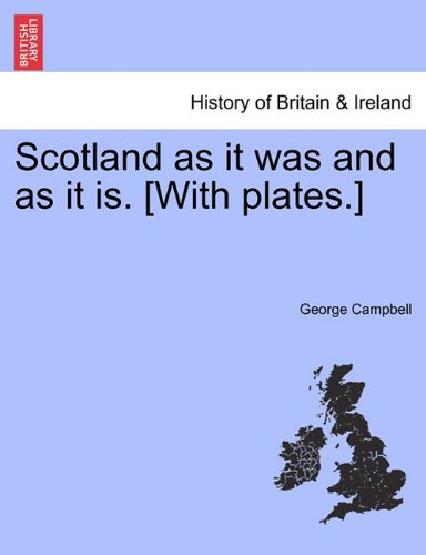 Scotland As It Was and As It Is [with Plates ] [Paperback]
