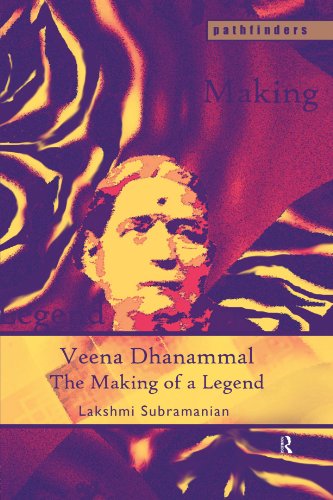 Veena Dhanammal The Making of a Legend [Paperback]