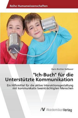 ich-Buch  Fr Die Untersttzte Kommunikation (german Edition) [Paperback]