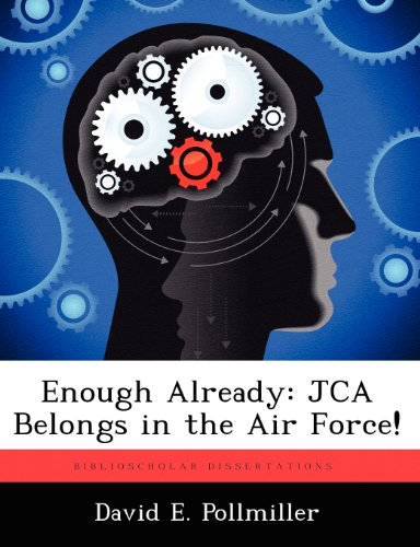 Enough Already  Jca Belongs in the Air Force [Paperback]