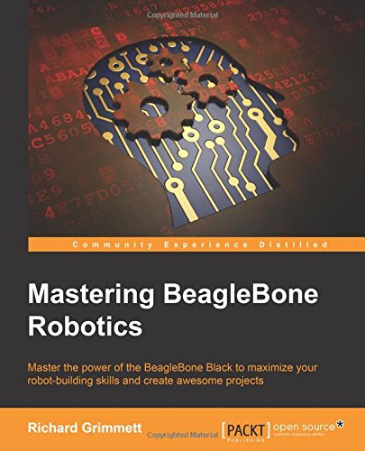 Mastering Beaglebone Robotics [Paperback]