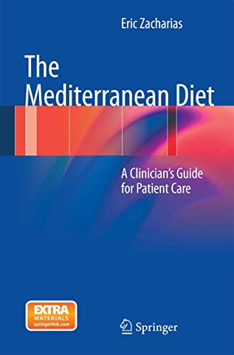 The Mediterranean Diet A Clinicians Guide for Patient Care [Paperback]