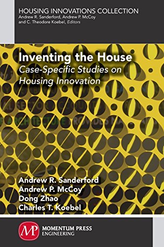 Inventing The House Case-Specific Studies On Housing Innovation [Paperback]
