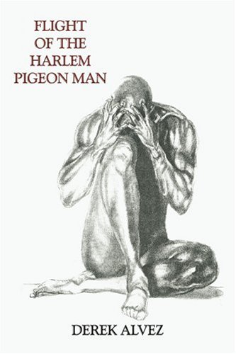 Flight Of The Harlem Pigeon Man [Paperback]