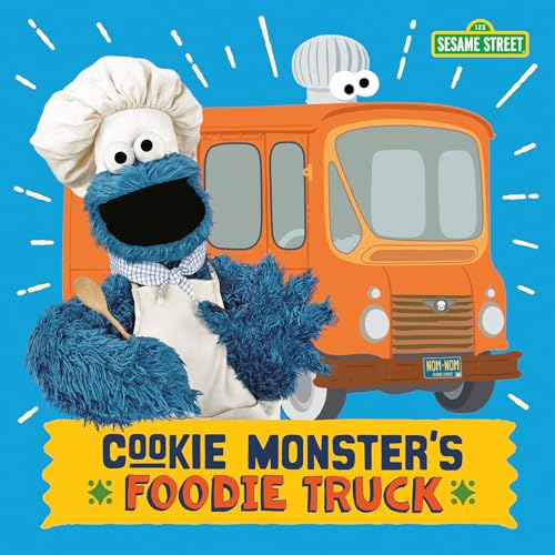 Cookie Monster's Foodie Truck (Sesame Street) [Board book]