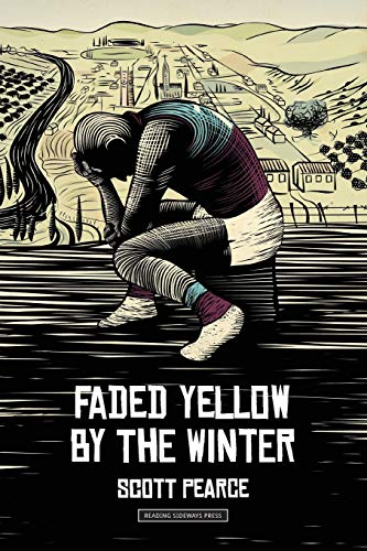 Faded Yellow by the Winter [Paperback]