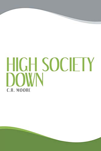 High Society Down [Paperback]