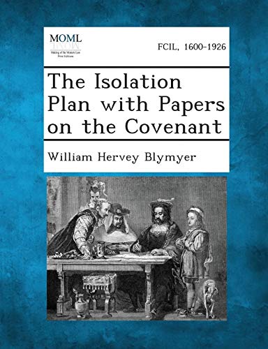 Isolation Plan with Papers on the Covenant [Paperback]