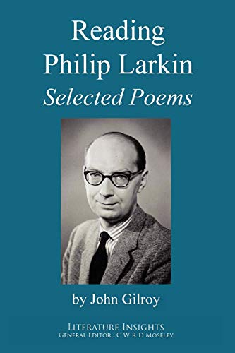 Reading Philip Larkin Selected Poems [Paperback]
