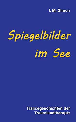 Spiegelbilder Im See [Paperback]