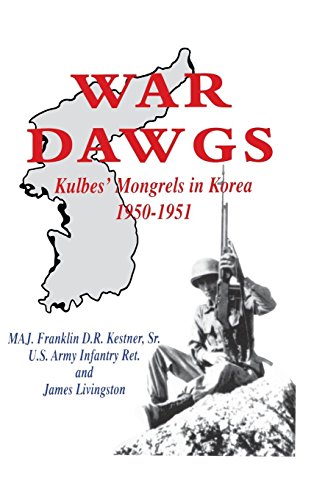 War Dawgs Kulbes' Mongrels in Korea, 1950-1951 [Hardcover]