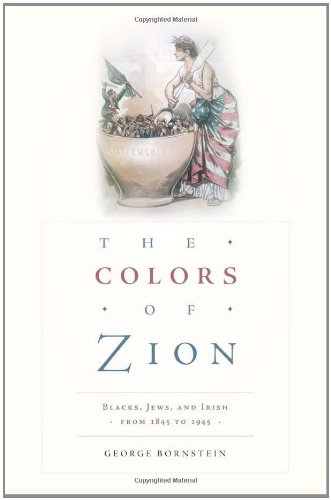 The Colors of Zion Blacks, Jews, and Irish from 1845 to 1945 [Hardcover]