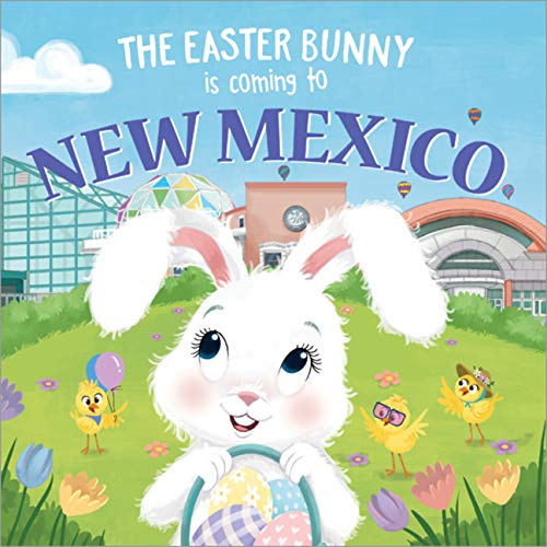 The Easter Bunny Is Coming to New Mexico [Hardcover]